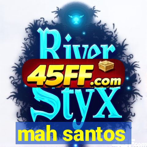 mah santos